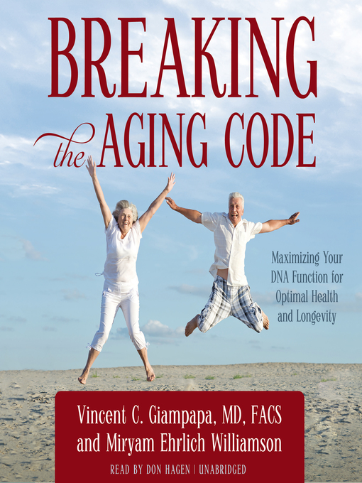 Title details for Breaking the Aging Code by Vincent C. Giampapa - Available